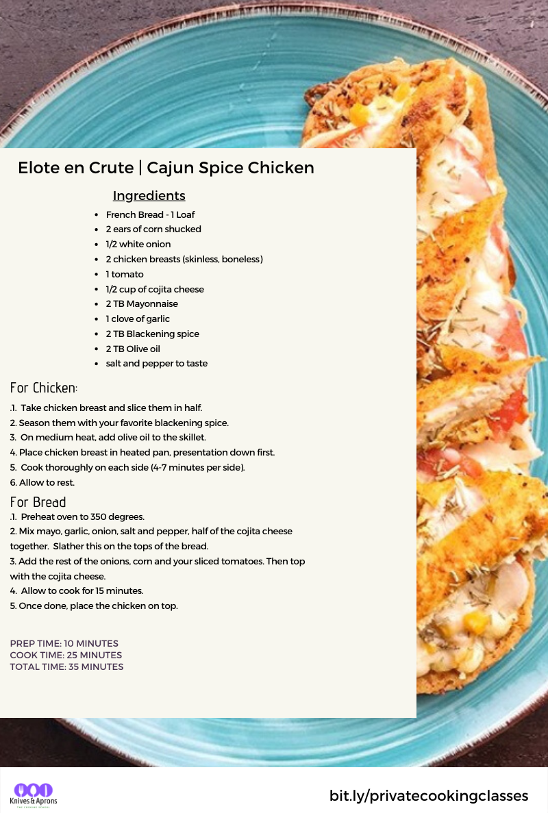 Knives and Aprons - Elote en Crute - Cajun Spice Chicken